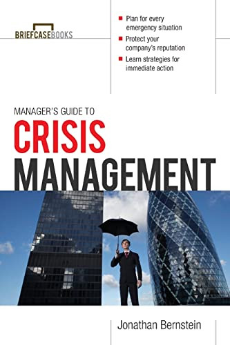 Manager's Guide to Crisis Management by Jonathan Bernstein, 9780071769495