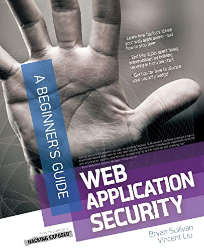Web Application Security, A Beginner's Guide by Bryan Sullivan, Vincent Liu, 9780071776165