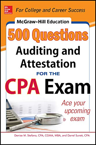 McGraw-Hill Education 500 Auditing and Attestation Questions for the CPA Exam by Darrel Surett, Denise M. Stefano, 9780071807098