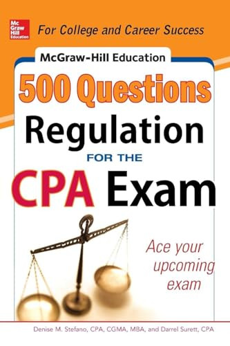 McGraw-Hill Education 500 Regulation Questions for the CPA Exam by Denise M. Stefano, Darrel Surett, 9780071820943