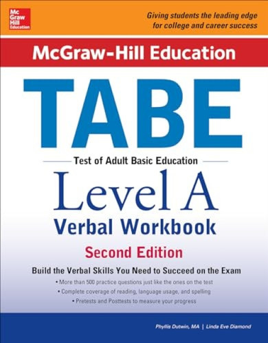 McGraw-Hill Education TABE Level A Verbal Workbook, Second Edition by Linda Eve Diamond, Phyllis Dutwin, 9781259587863