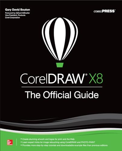 CorelDRAW X8: The Official Guide by Gary David Bouton, 9781259860201