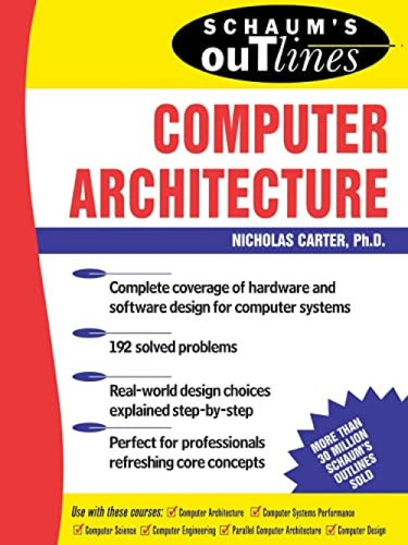 Schaum's Outline of Computer Architecture by Nick Carter, 9780071362078