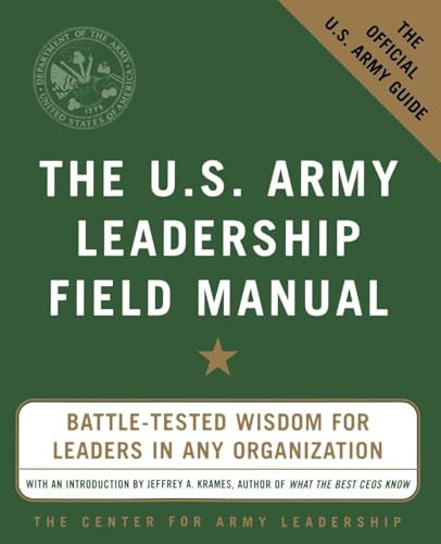 The U.S. Army Leadership Field Manual by The Center for Army Leadership, 9780071436991