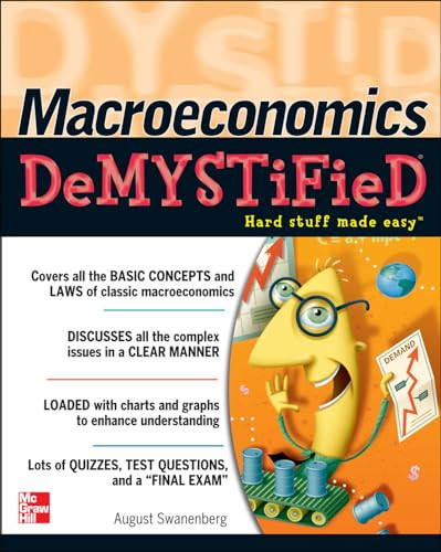 Macroeconomics Demystified by August Swanenberg, 9780071455114