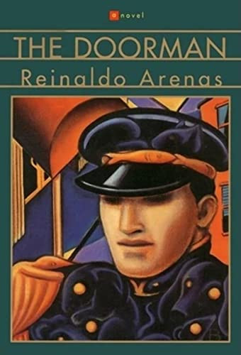 The Doorman (A Novel) by Reinaldo Arenas, 9780802134059