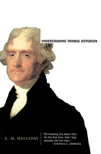 Understanding Thomas Jefferson by E. M. Halliday, 9780060957612