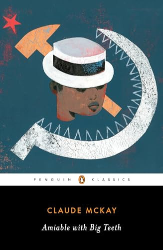 Amiable with Big Teeth - 9780143132219 by Claude McKay, Jean-Christophe Cloutier, Brent Hayes Edwards