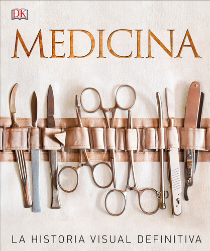 Medicina (Medicine) (Spanish Edition) by DK, 9781465471246