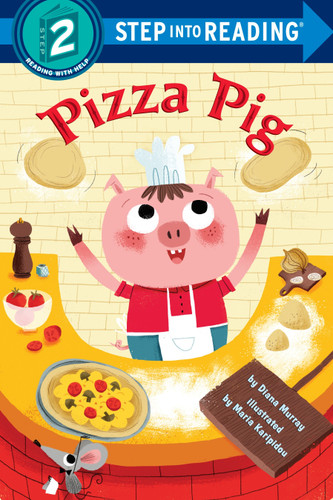 Pizza Pig by Diana Murray, 9781524713348
