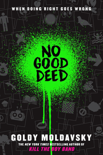 No Good Deed - 9780545867511 by Goldy Moldavsky, 9780545867511