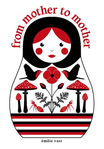 From Mother to Mother by Émilie Vast, Émilie Vast, 9781580898133