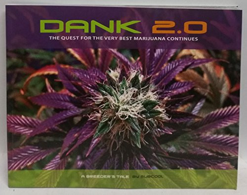 DANK 2.0 (The Quest for the Very Best Marijuana Continues) by Subcool, 9780932551535
