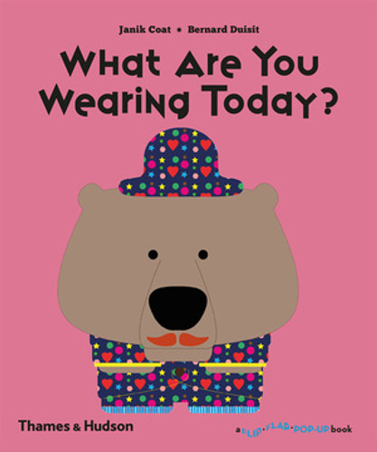 What Are You Wearing Today? by Janik Coat, Bernard Duisit, 9780500651438