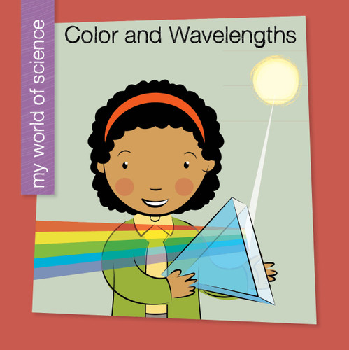 Color and Wavelengths - 9781534108264 by Samantha Bell, Jeff Bane, 9781534108264