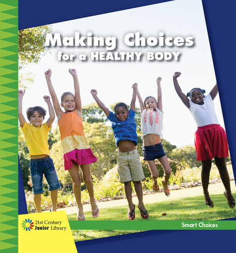 Making Choices for a Healthy Body by Diane Lindsey Reeves, 9781534107908