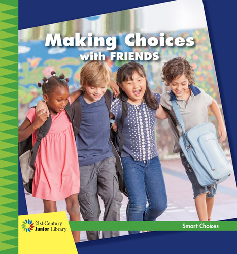 Making Choices with Friends by Diane Lindsey Reeves, 9781534107878