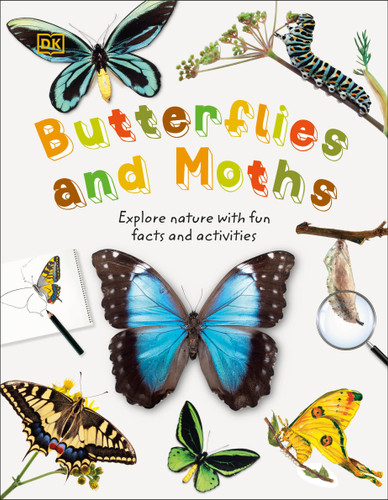 Butterflies and Moths (Explore Nature with Fun Facts and Activities) by DK, 9781465473400