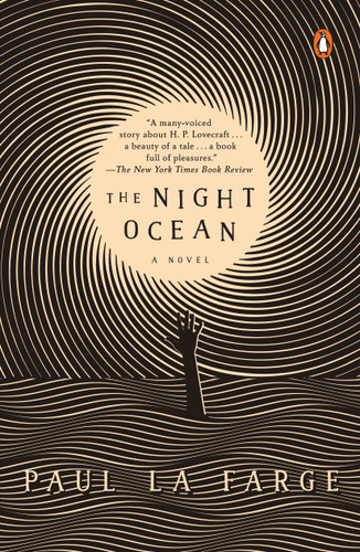 The Night Ocean (A Novel) by Paul La Farge, 9781101981092