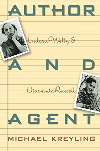 Author and Agent (Eudora Welty and Diarmuid Russell) by Michael Kreyling, 9780374523305