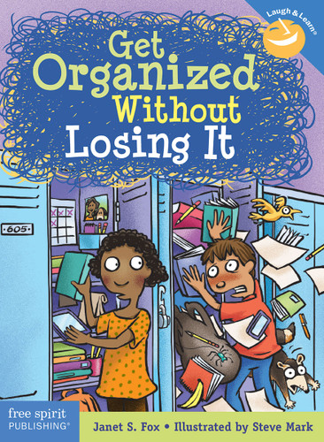 Get Organized Without Losing It by Janet S. Fox, Steve Mark, 9781631981739