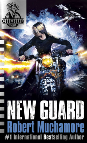 CHERUB: New Guard (Book 17) by Robert Muchamore, 9781444914146
