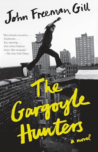 The Gargoyle Hunters (A Novel) - 9781101970904 by John Freeman Gill