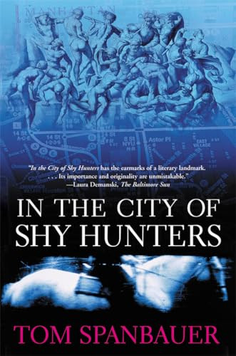 In the City of Shy Hunters by Tom Spanbauer, 9780802138989