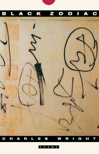 Black Zodiac (Poems) by Charles Wright, 9780374525361