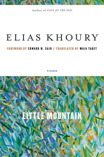Little Mountain by Elias Khoury, Edward W. Said, Maia Tabet, 9780312427160