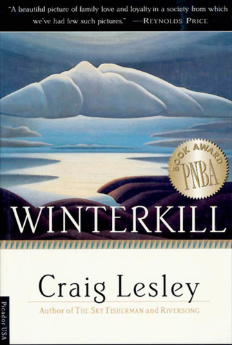 Winterkill (A Novel) by Craig Lesley, 9780312152444