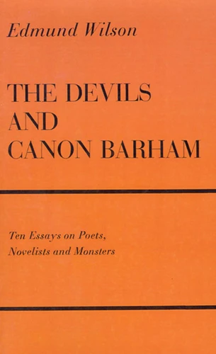 The Devils and Canon Barham (Ten Essays On Poets, Novelists and Monsters) by Edmund Wilson, 9780374526696
