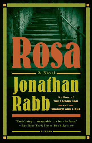 Rosa (A Novel) by Jonathan Rabb, 9781250008725