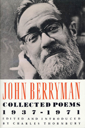John Berryman (Collected Poems 1937-1971) by John Berryman, Charles Thornbury, 9780374522810