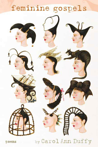 Feminine Gospels (Poems) by Carol Ann Duffy, 9780571211302