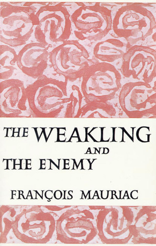 The Weakling and the Enemy by François Mauriac, Gerard Manley Hopkins, 9780374526498
