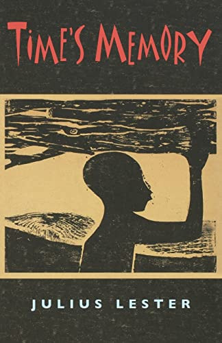 Time's Memory by Julius Lester, 9780374375973