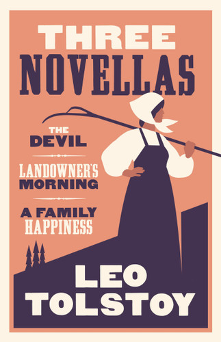 Three Novellas: New Translation by Leo Tolstoy, Kyril Zinovieff, April Fitzlyon, 9781847494795