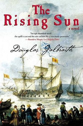 The Rising Sun (A Novel) by Douglas Galbraith, 9780802138644