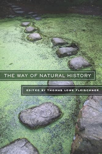 The Way of Natural History by Thomas Lowe Fleischner, 9781595340740