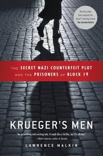 Krueger's Men (The Secret Nazi Counterfeit Plot and the Prisoners of Block 19) by Lawrence Malkin, 9780316067508