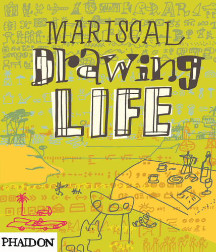 Drawing Life by Estudio Mariscal, 9780714857572