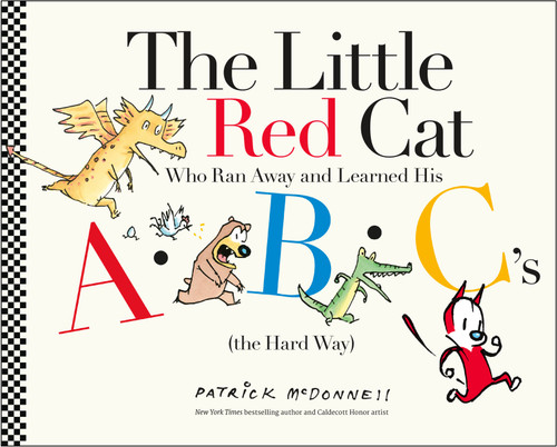 The Little Red Cat Who Ran Away and Learned His ABC's (the Hard Way) by Patrick McDonnell, 9780316502467