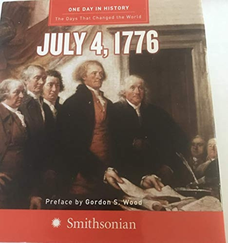 One Day in History: July 4, 1776 by Rodney P. Carlisle, 9780061120329