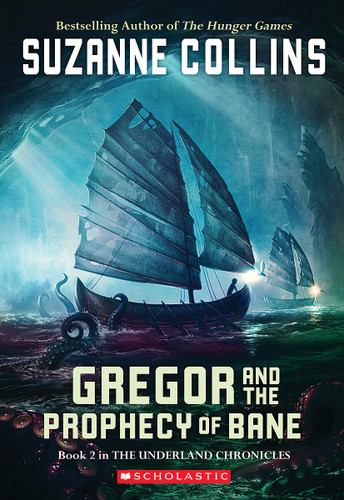 Gregor and the Prophecy of Bane (The Underland Chronicles #2) by Suzanne Collins, 9780439650762