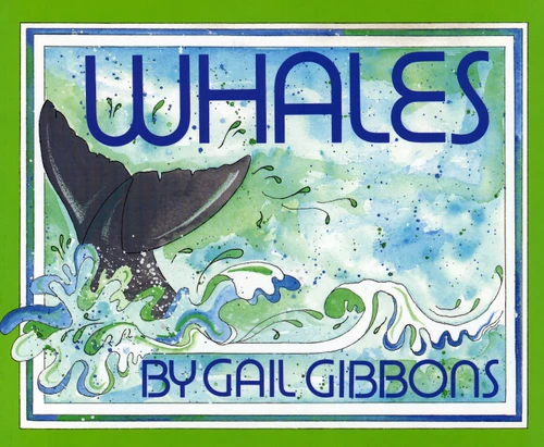 Whales - 9780823410309 by Gail Gibbons, 9780823410309