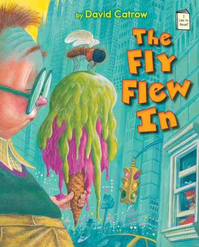 The Fly Flew In - 9780823429097 by David Catrow, 9780823429097