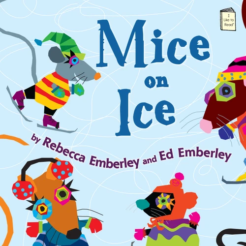 Mice on Ice - 9780823429080 by Rebecca Emberley, Ed Emberley, 9780823429080