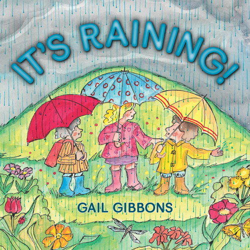 It's Raining! by Gail Gibbons, 9780823429240