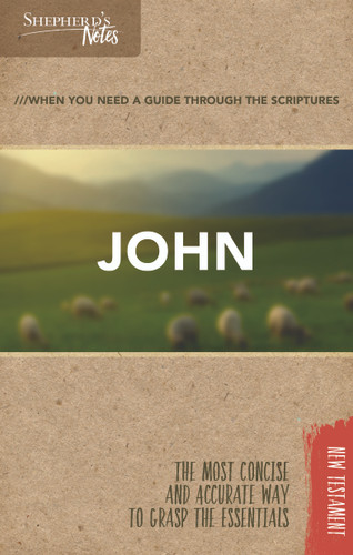 Shepherd's Notes: John by Dana Gould, 9781462749645